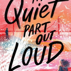 The Quiet Part Out Loud