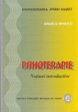 Angela Ionescu - Psihoterapie. Notiuni introductive