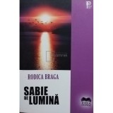 Rodica Braga - Sabie de lumina (semnata) (Editia: 2020)