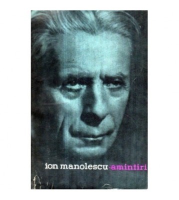 Ion Manolescu - Amintiri - 121459 foto