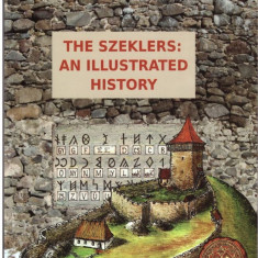 The Szeklers: an illustrated history