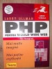 PHP pentru World Wide Web in imagini- Larry Ullman