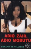 Gerard de Villiers - Adio Zair, adio Mobutu