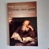 Scurte relatari despre existenta unor spirite ale vizionarului Ilie Grigoriu