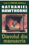 Diavolul din manuscris - Nathaniel Hawthorne