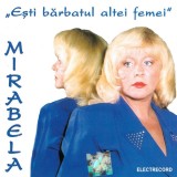 Mirabela Dauer - Ești Bărbatul Altei Femei, CD