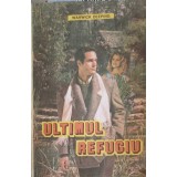 ULTIMUL REFUGIU-WARWICK DEEPING-257955
