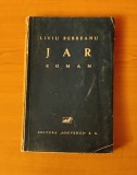 Liviu Rebreanu - Jar (Ed. Adeverul 1935)