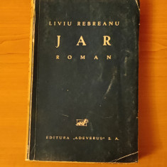 Liviu Rebreanu - Jar (Ed. Adeverul 1935)