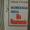 Virgil Tanase Romania mea Ma Roumanie