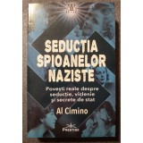 Al Cimino - Seducția spioanelor naziste: povești reale despre seducție... (2021)