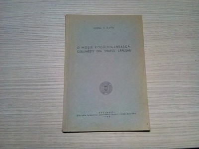 O MOSIE KOGALNICENEASCA: COLUNESTII din Tinutul LAPUSNEI - Aurel V. Sava - 1942 foto