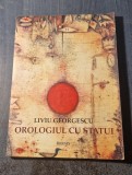 Orologiul cu statui Liviu Georgescu cu autograf
