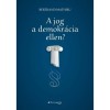 A jog a demokr&aacute;cia ellen? - Bertrand Mathieu