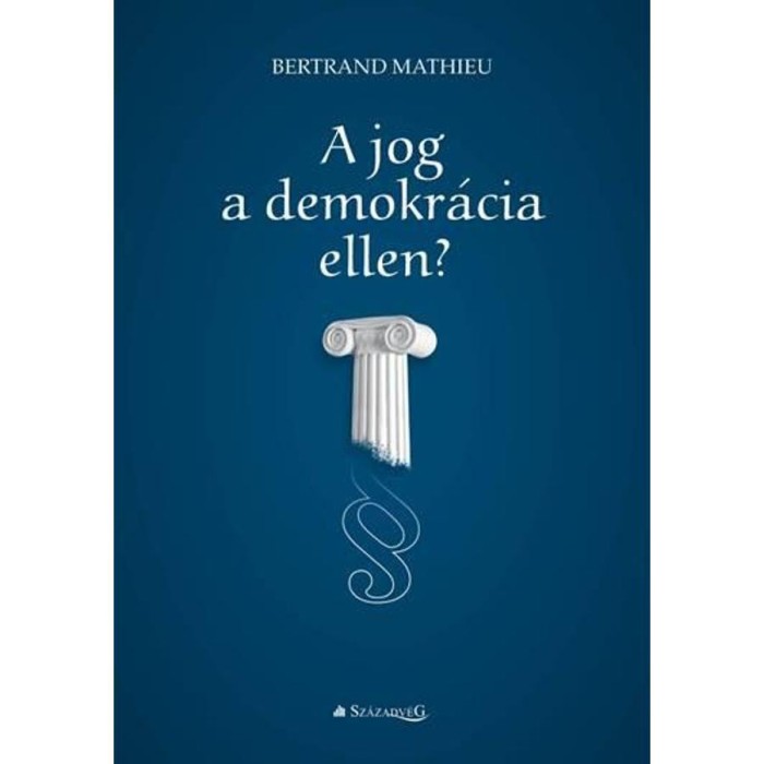 A jog a demokr&aacute;cia ellen? - Bertrand Mathieu