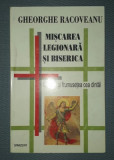 Gheorghe Racoveanu - Mișcarea legionară și biserica