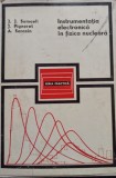 J. J. Samueli - Instrumentatia electronica in fizica nucleara (Editia: 1972)