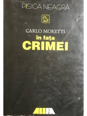 Carlo Moretti - In fata crimei (Editia: 2000) foto