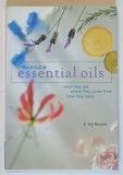 THE A TO Z OF ESSENTIAL OILS by E. JOY BOWLES , 2003