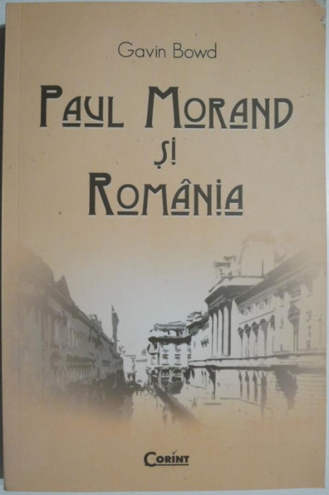 Paul Morand si Romania &ndash; Gavin Bowd