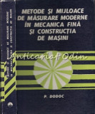 Metode De Masurare Moderne In Mecanica Fina Si Constructia De Masini - P. Dodoc