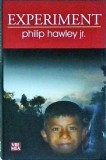 Experiment, Philip Hawley, Vremea,Rosu si Negru, Thriller, Suspans, Politist, 2008, 496 pagini,Romana,Brosata