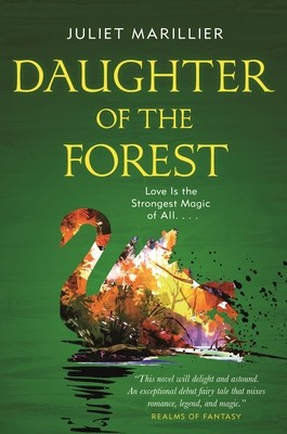Daughter of the Forest: Book One of the Sevenwaters Trilogy foto