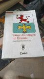 Sange din Sangele lui Dracula (saga boierilor Florescu) - Radu R.Florescu , Matei Cazacu