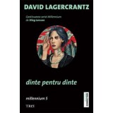 Dinte pentru dinte. Continuarea seriei Millennium - David Lagercrantz