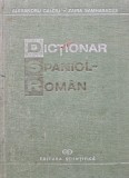 Cumpara ieftin Dictionar Spaniol-Roman (90.000 cuvinte) - 1992 - Alexandru Calciu (AK165)