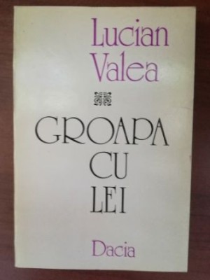 Groapa cu lei- Lucian Valea foto
