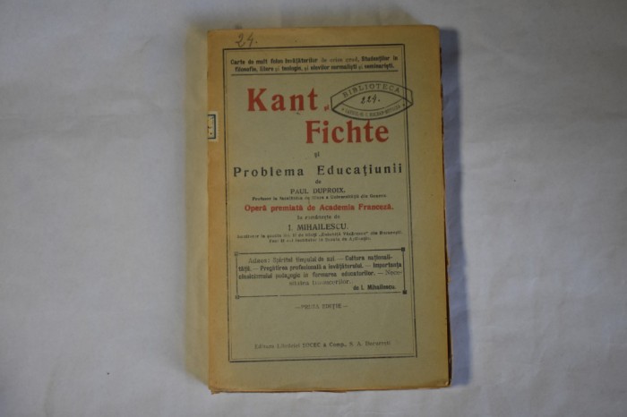 Paul Duproix - Kant si Fichte si problema Educatiunii (1923)