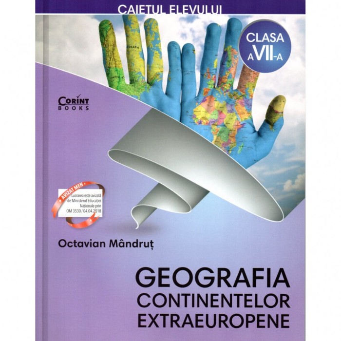 Caietul elevului clasa a VII-a. Geografia continentelor extraeuropene, autor Octavian Mandrut