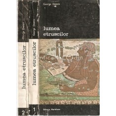 Lumea Etruscilor - George Dennis