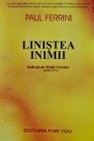 Carte Linistea Inimii de Paul Ferrini, 2001, 190 Pagini, Brosata, Spiritualitate Romaneasca