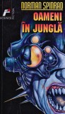 Cumpara ieftin Oameni &icirc;n junglă - 1998 - Norman Spinrad (G371)