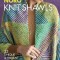 Knit Shawls: 25 Unique &amp; Vibrant Designs