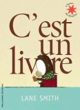 C&#039;est Un Livre LANE SMITH