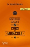 Introducere generală la Cursul de Miracole (Ediția a II-a) - Paperback - Kenneth Wapnick - For You