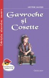 Gavroche si Cosette - Victor Hugo - Editura Cartex