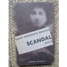 Scandal de Tudor Teodorescu-Braniste