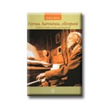 Forma, harm&oacute;nia, ellenpont - V&aacute;zlatok Kod&aacute;ly Zolt&aacute;n po&eacute;tik&aacute;j&aacute;hoz - Dalos Anna