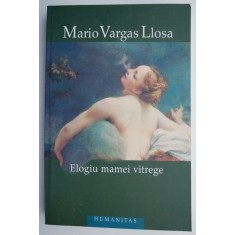 Elogiu mamei vitrege &ndash; Mario Vargas Llosa