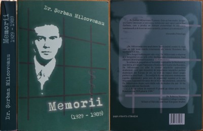 Dr. Serban Milcoveanu, Memorii (1929 - 1989), Mici contributii la istoria politica a Romaniei; Relatari ale unui martor al epocilor, editia 1, 2008 foto