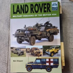 Land Rover. Military versions of the British 4x4 - Ben Skipper