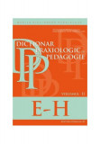 Dicţionar praxiologic de pedagogie. Volumul 2 E-h - Paperback brosat - Olga Chiș, Ramona Răduț-Taciu, Cornelia Stan, Daniel-Cosmin Andronache - Parale