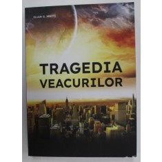 TRAGEDIA VEACURILOR de ELLEN G. WHITE , MAREA LUPTA DINTRE HRISTOS SI SATANA , 2013