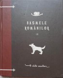 Basmele Romanilor Vol. 9 - Tudor Pamfile, Radulescu-Codin, Curtea Veche, 2010, Coperta Cartonata