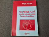 VIRGIL NICULA GEOMETRIE PLANA * VEZI DESCRIEREA RF3/0