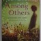 AMONG OTHERS by JO WALTON , 2013